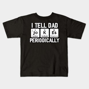 Vintage I Tell Dad Jokes Periodically Kids T-Shirt